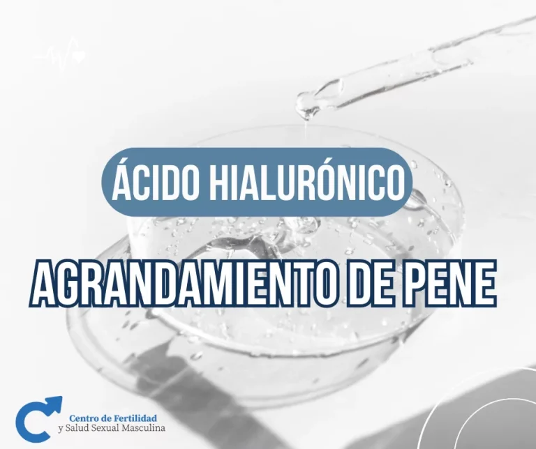 Aumento de Pene con Ácido Hialurónico: Ventajas, Riesgos y Alternativas Explicadas
